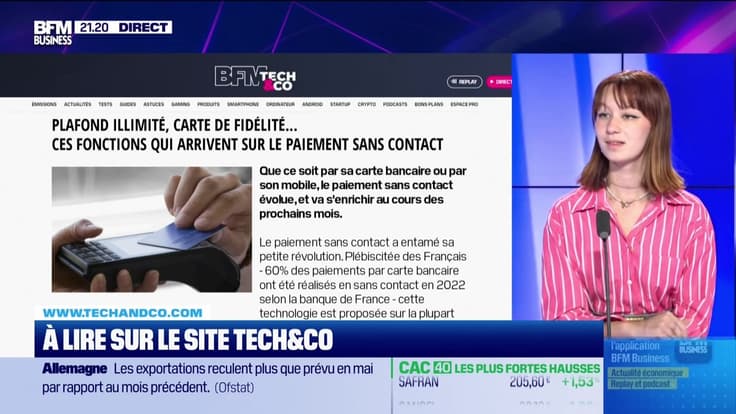 À lire sur le site Tech&Co : Plafond illimité, carte de fidélité... Ces fonctions qui arrivent sur le paiement sans contact, par Salomé Ferraris - 08/07