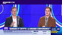 BFM Crypto, le Club : Banques et crypto, la grande convergence ? - 04/07