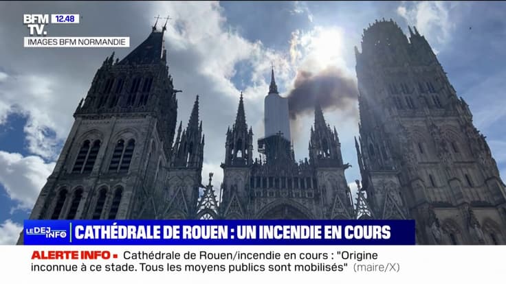 Ce que l'on sait de l'incendie qui touche la flèche de la cathédrale de Rouen