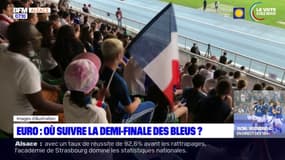 Euro: où suivre la demi-finale des Bleus face à l'Espagne en Alsace?