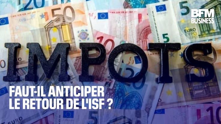  Faut-il anticiper le retour de l'ISF ? 