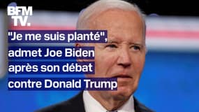 "Je me suis planté", admet Joe Biden au sujet de son débat avec Donald Trump