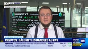 L'histoire financière : Cryptos, Bâle met les banques au pas - 04/07