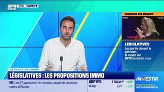 La place de l'immo : Législatives, les propositions immo - 20/06