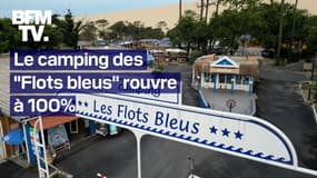 Le mythique camping des "Flots bleus" rouvre à 100%, deux ans après les incendies