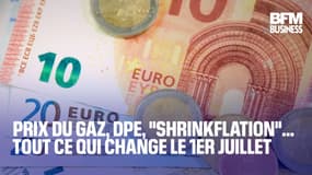 Prix du gaz, DPE, "shrinkflation"… Tout ce qui change le 1er juillet