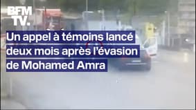 Un appel à témoins est lancé deux mois après l’évasion de Mohamed Amra qui reste introuvable 