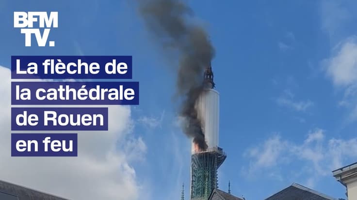 Un incendie est en cours sur la flèche de la cathédrale de Rouen